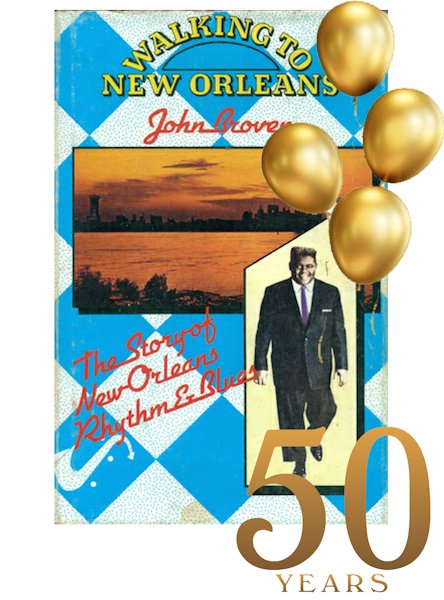 Walking to New Orleans - 50 Years